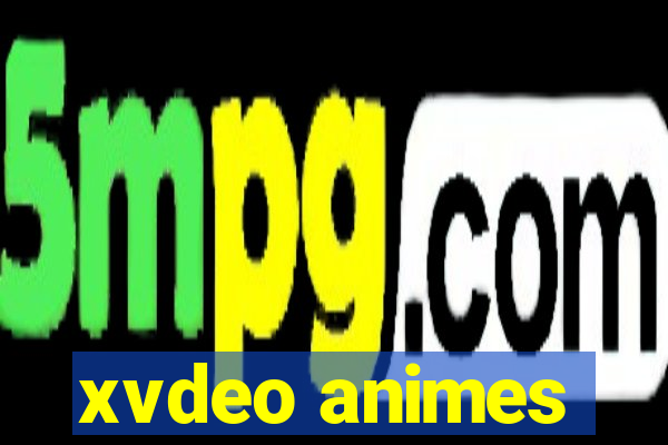 xvdeo animes